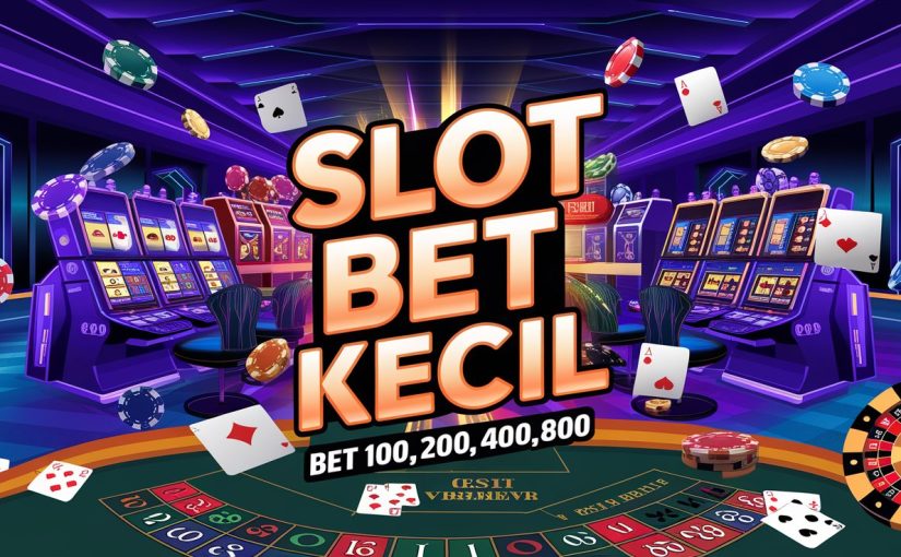 Strategi Baru untuk Menang Besar di Slot Bet 100 Modern